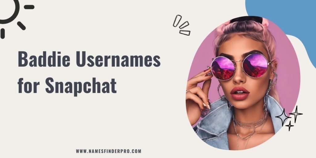 Baddie Usernames for Snapchat