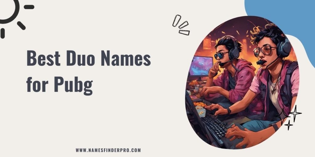 Best Duo Names for Pubg