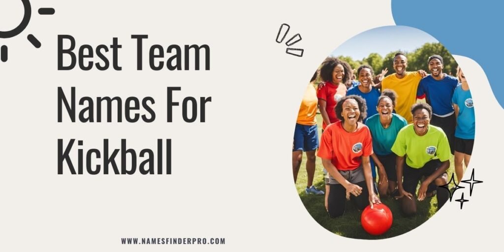 Best Team Names For Kickball