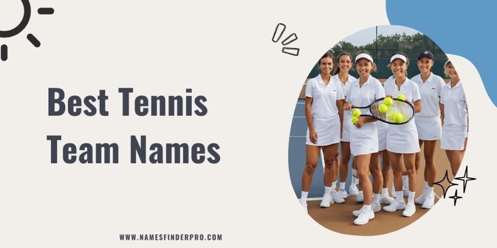 Best Tennis Team Names