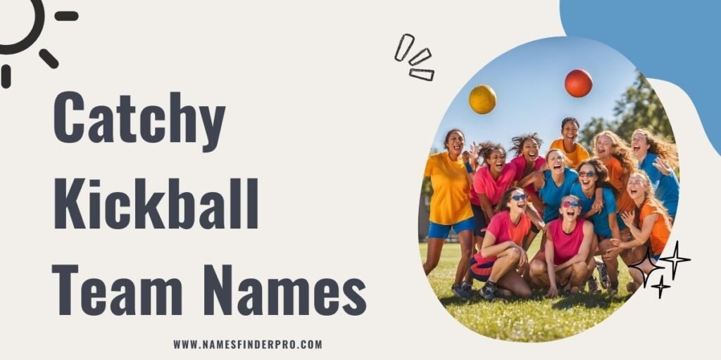 Catchy Kickball Team Names