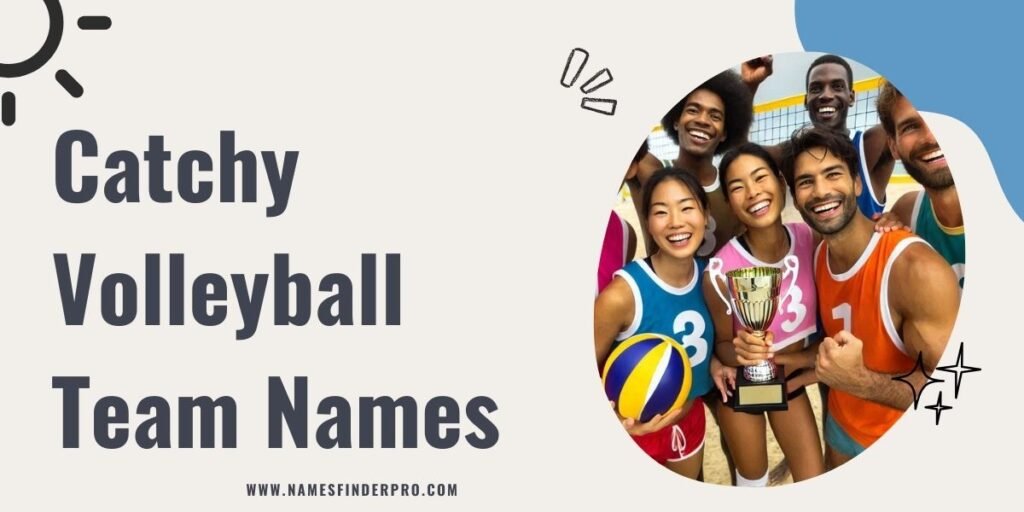 Catchy Volleyball Team Names