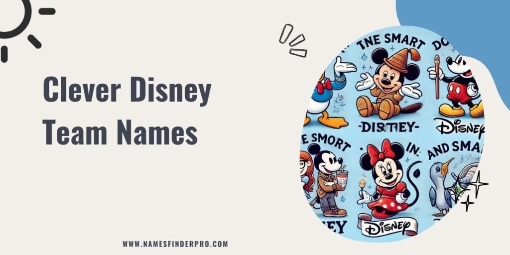 Clever Disney Team Names