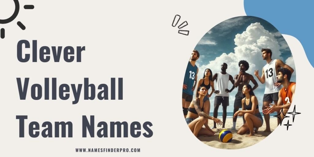 Clever Volleyball Team Names