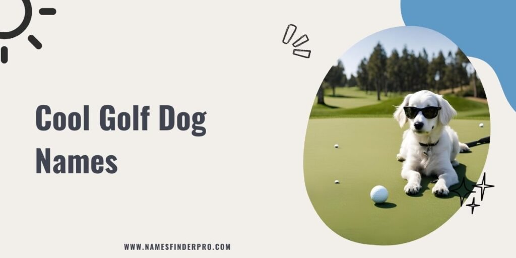 Cool Golf Dog Names