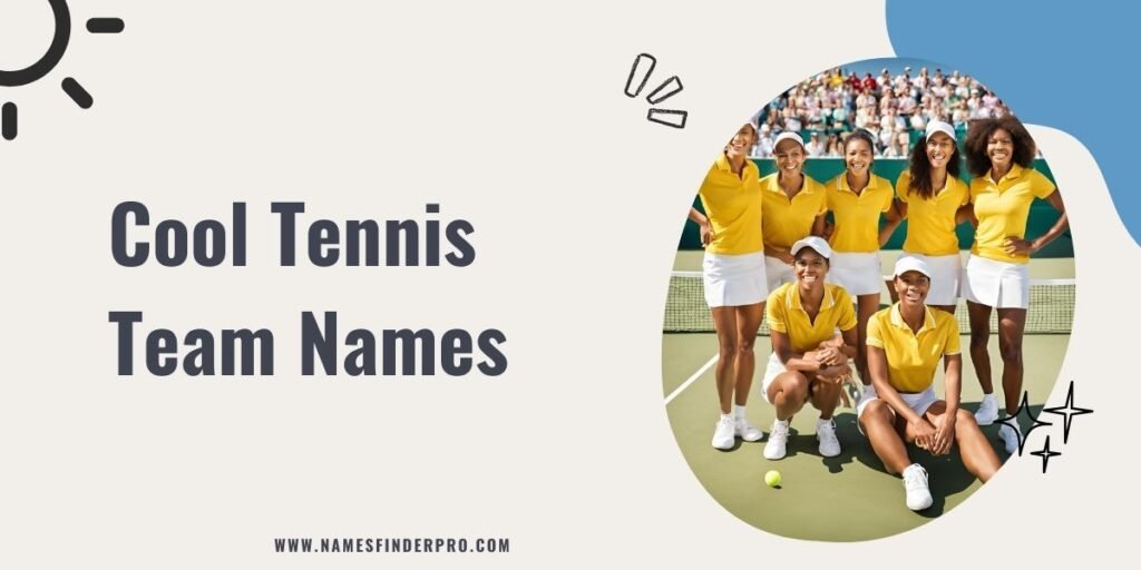 Cool Tennis Team Names