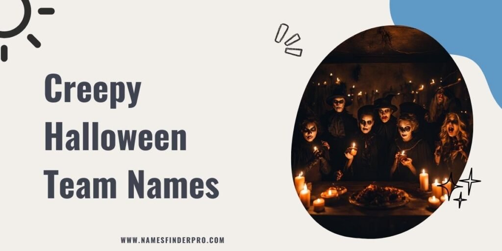 Creepy Halloween Team Names