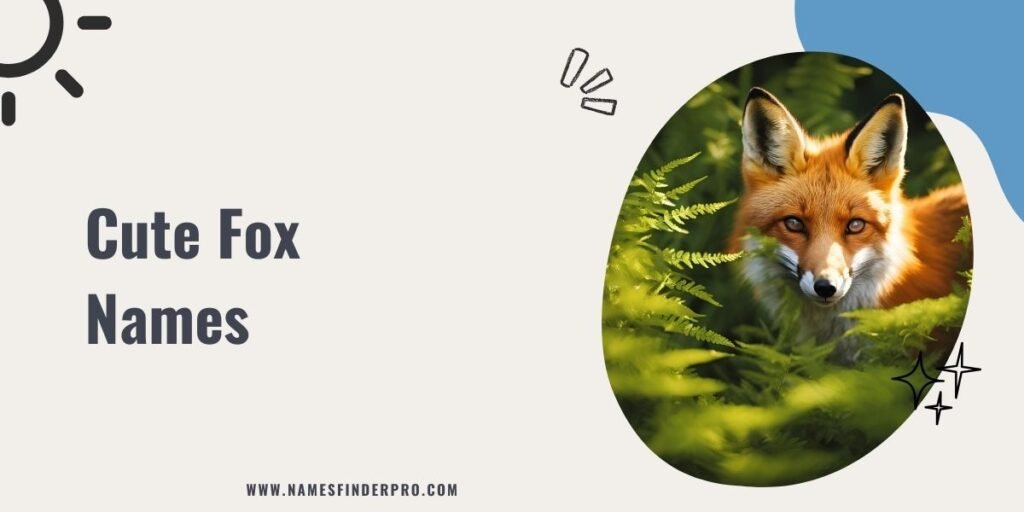 Cute Fox Names