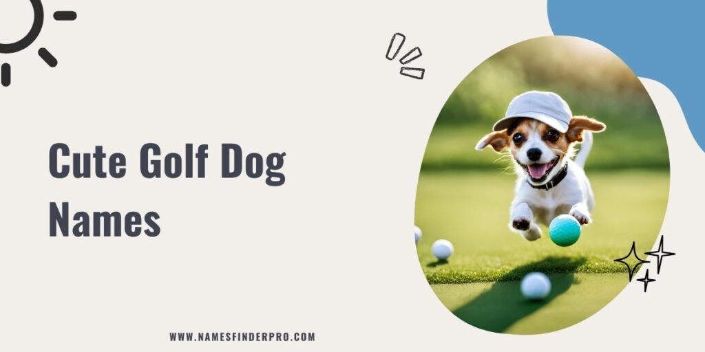 Cute Golf Dog Names