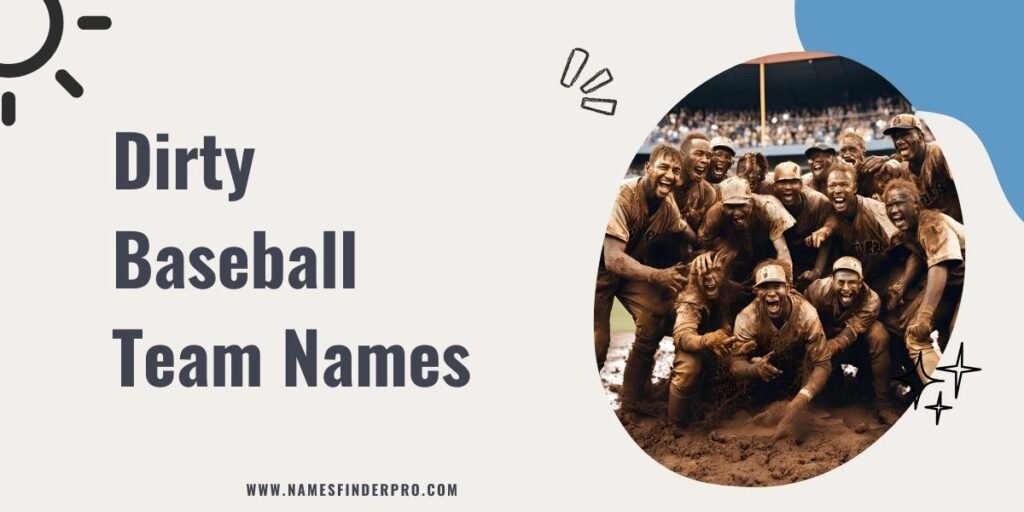 Dirty Baseball Team Names