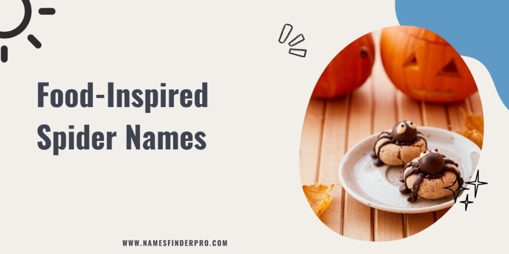 Food-Inspired Spider Names 