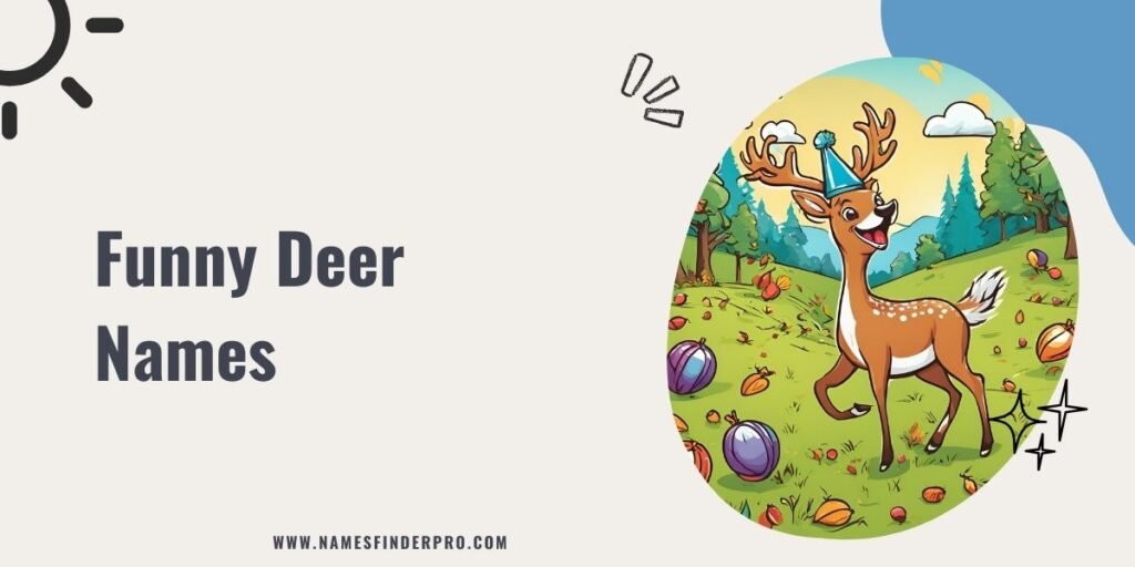 Funny Deer Names