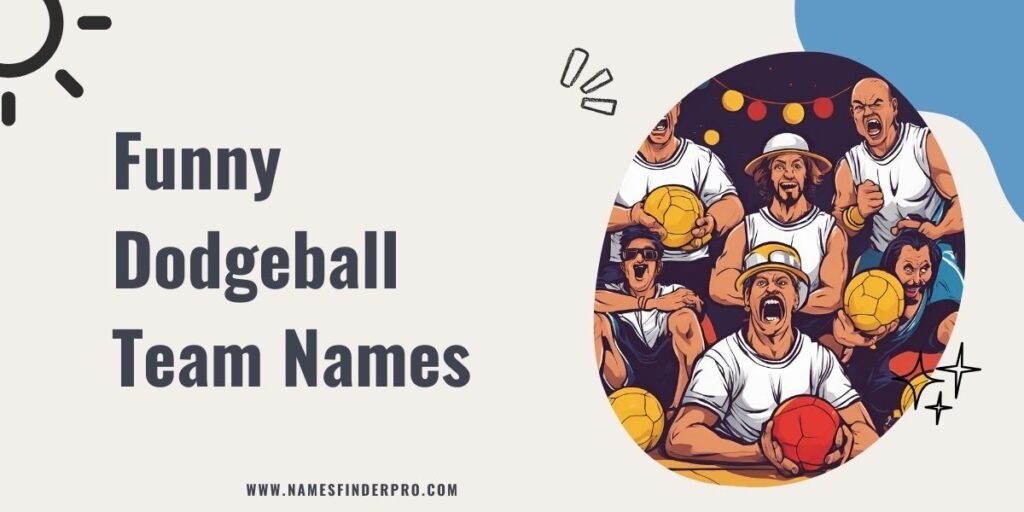 Funny Dodgeball Team Names