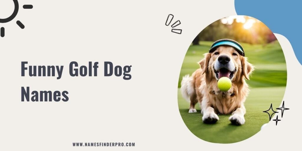 Funny Golf Dog Names