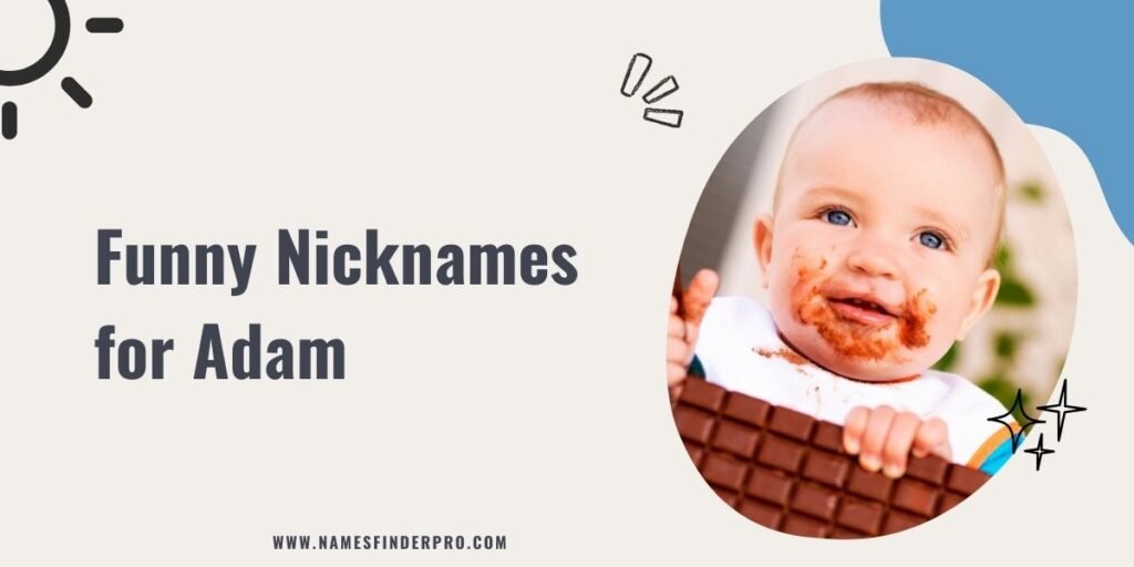 Funny Nicknames for Adam