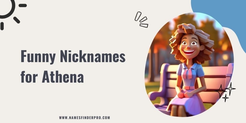 Funny Nicknames for Athena