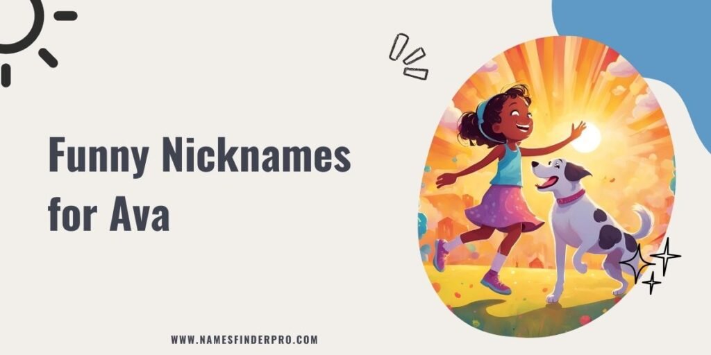 Funny Nicknames for Ava