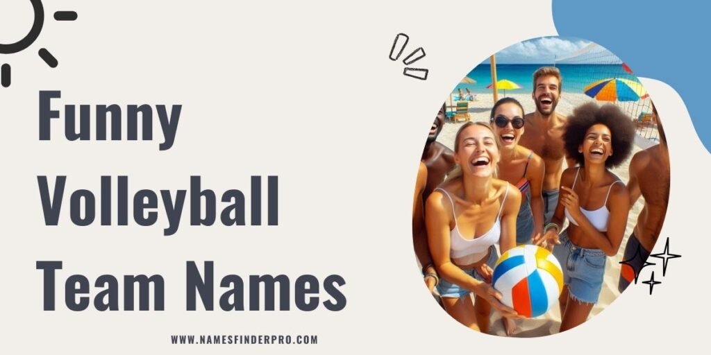 Funny Volleyball Team Names