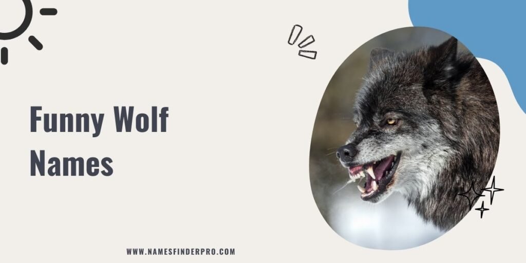 Funny Wolf Names