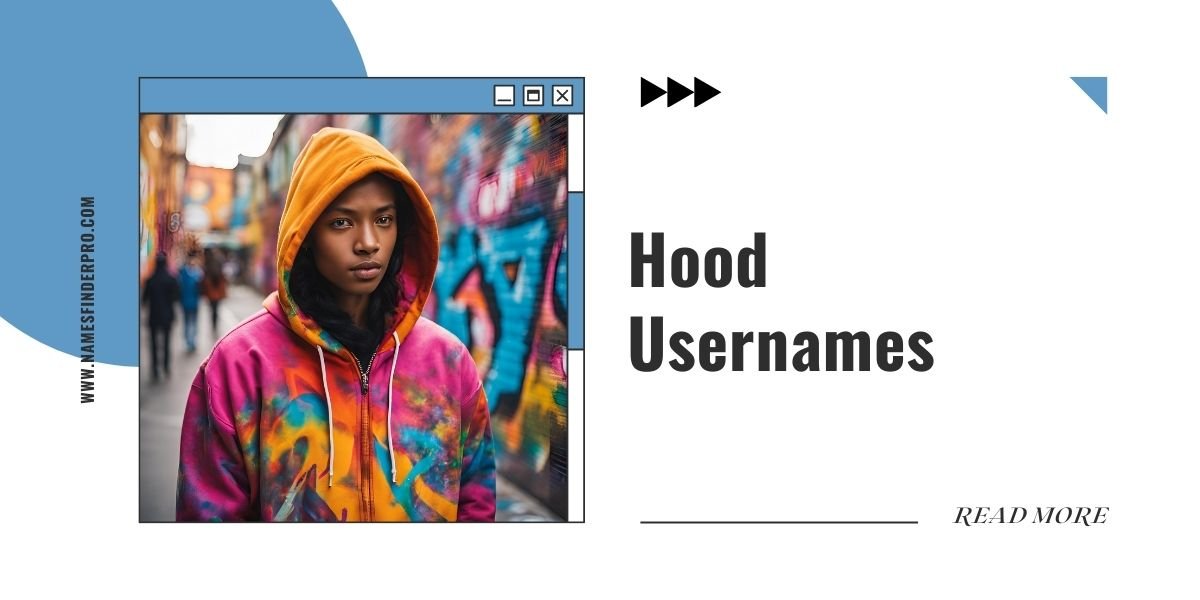 Hood Usernames