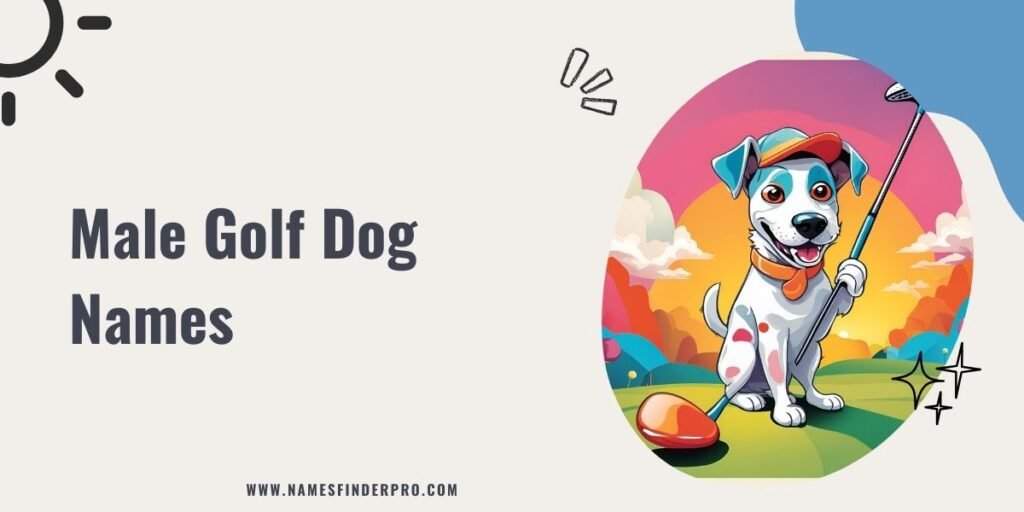 Male Golf Dog Names