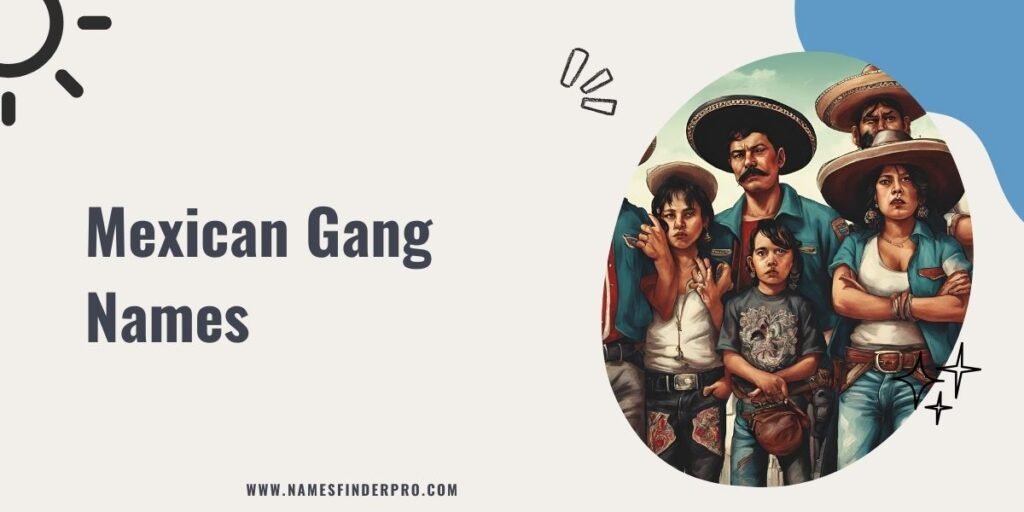 Mexican Gang Names