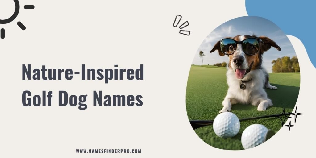 Nature-Inspired Golf Dog Names