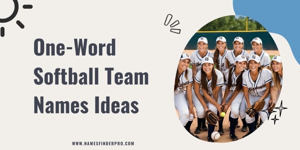 One-Word Softball Team Names Ideas