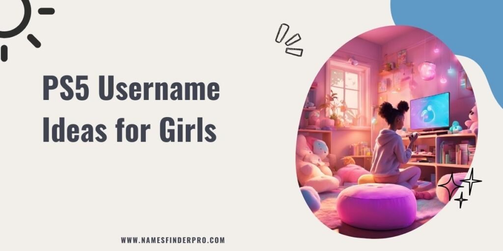 PS5 Username Ideas for Girls