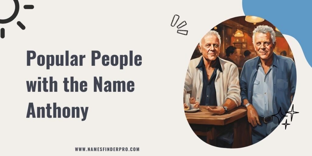 Popular People with the Name Anthony