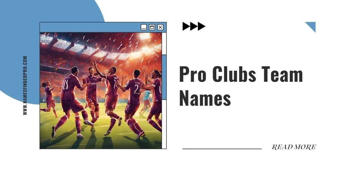 Pro Clubs Team Names