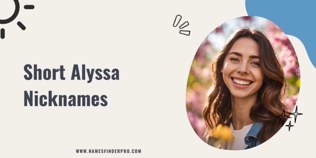 Short Alyssa Nicknames