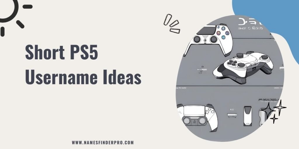 Short PS5 Username Ideas