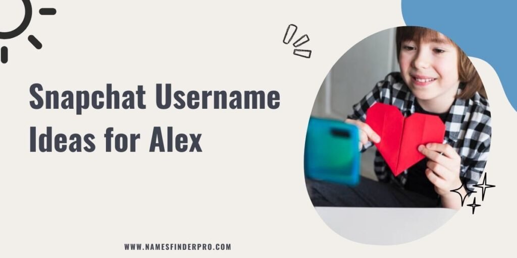 Snapchat Username Ideas for Alex