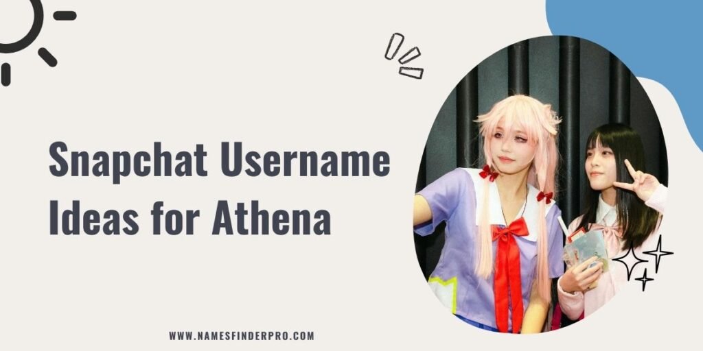 Snapchat Username Ideas for Athena