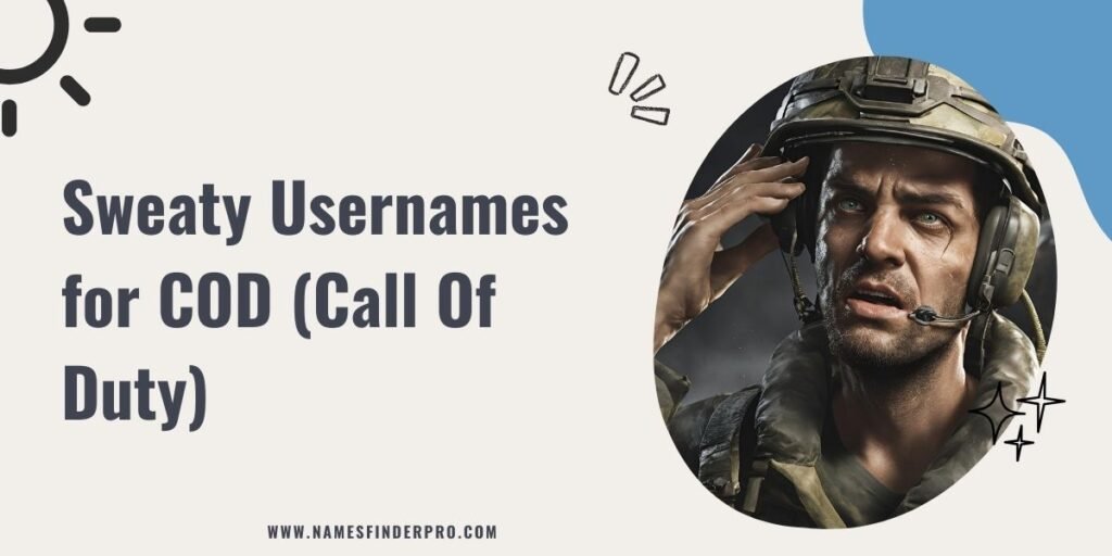 Sweaty Usernames for COD (Call Of Duty)