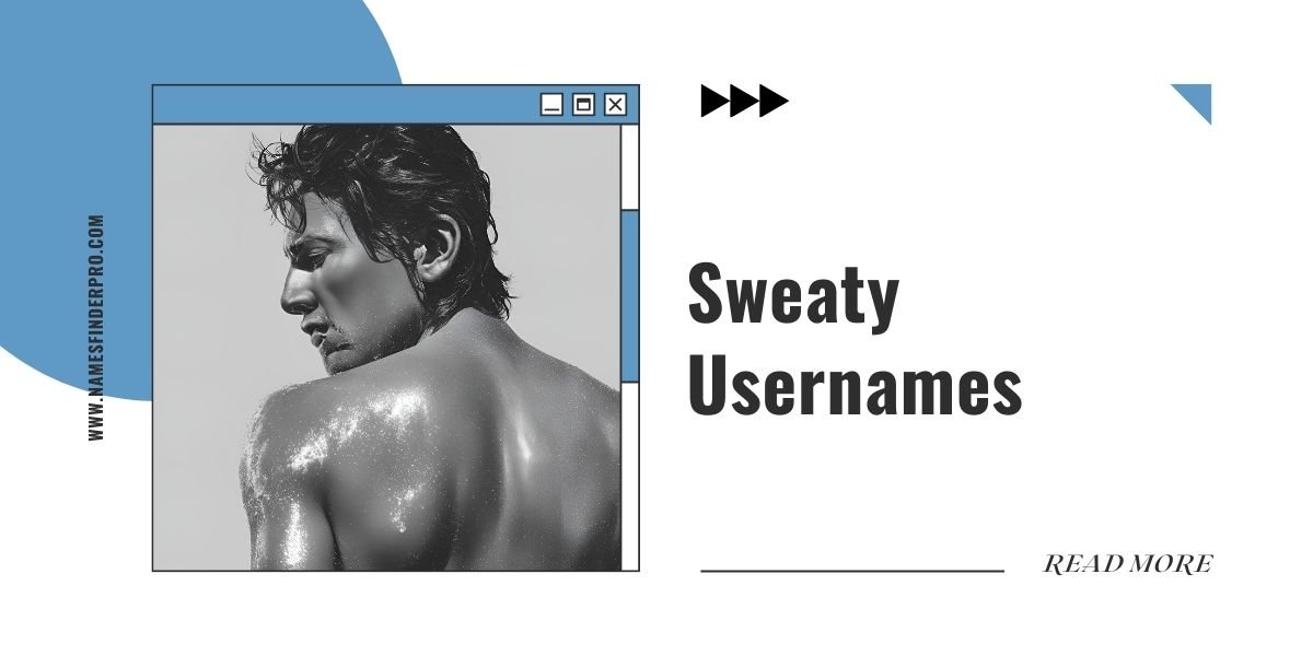 Sweaty Usernames