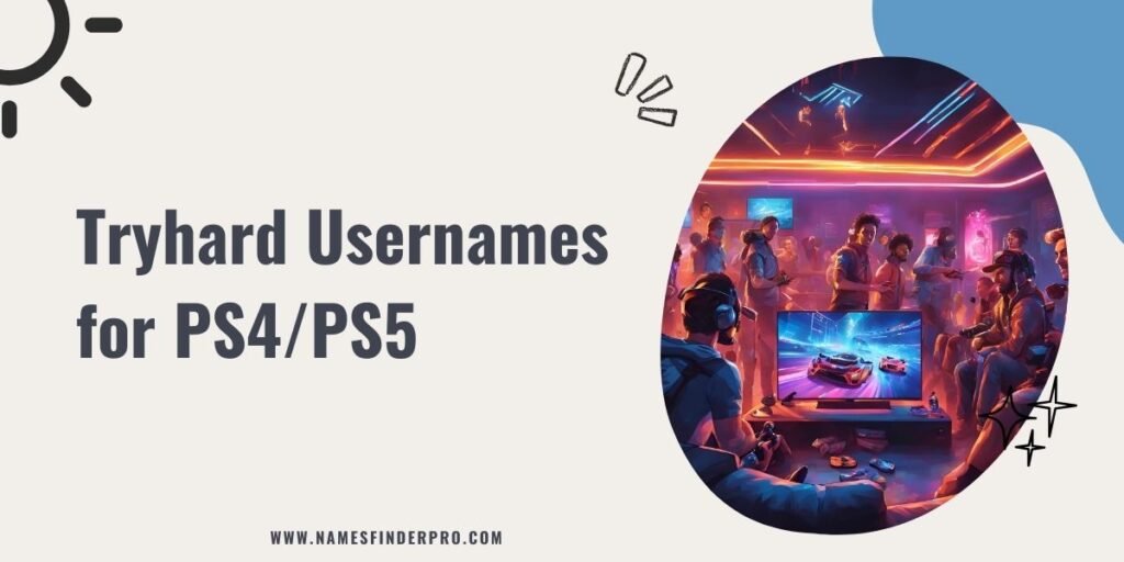 Tryhard Usernames for PS4/PS5