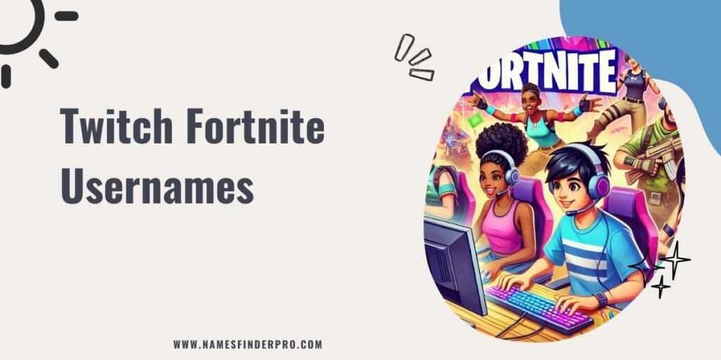 Twitch Fortnite Usernames