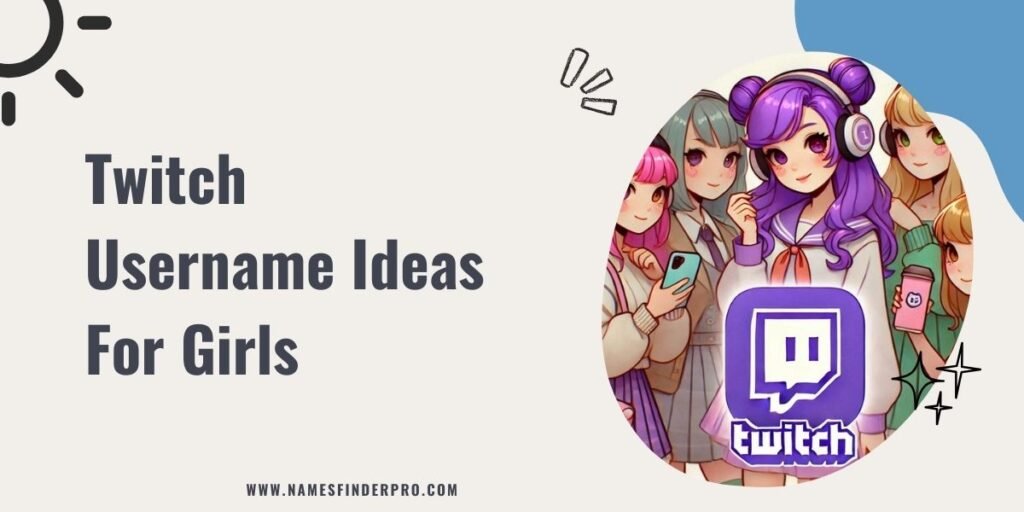 Twitch Username Ideas For Girls