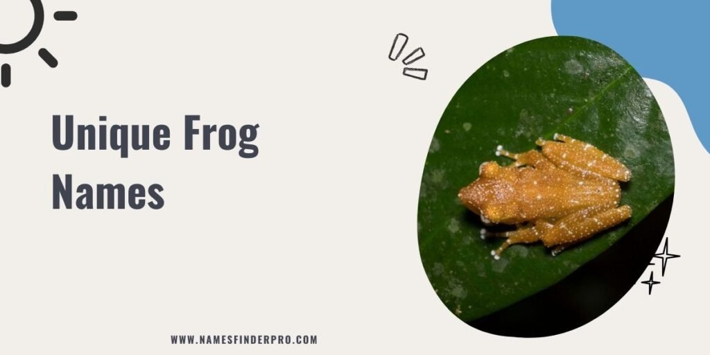 Unique Frog Names 