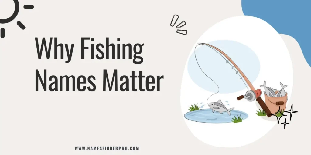 Why Fishing Names Matter