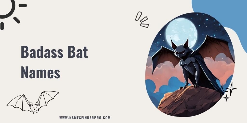 Badass Bat Names