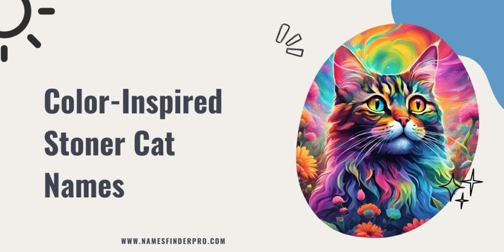 Color-Inspired Stoner Cat Names