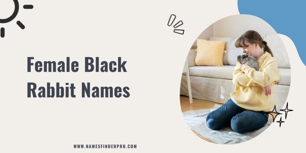 Female Black Rabbit Names