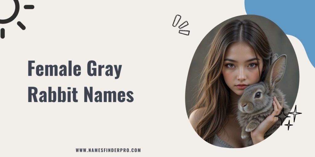 Female Gray Rabbit Names