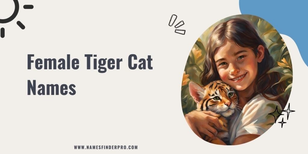 Female Tiger Cat Names