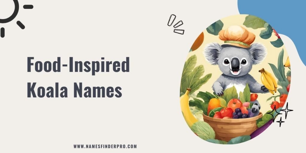 Food-Inspired Koala Names