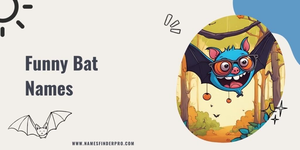 Funny Bat Names 