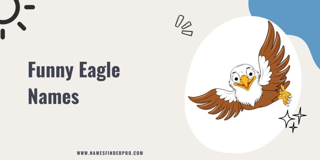 Funny Eagle Names 